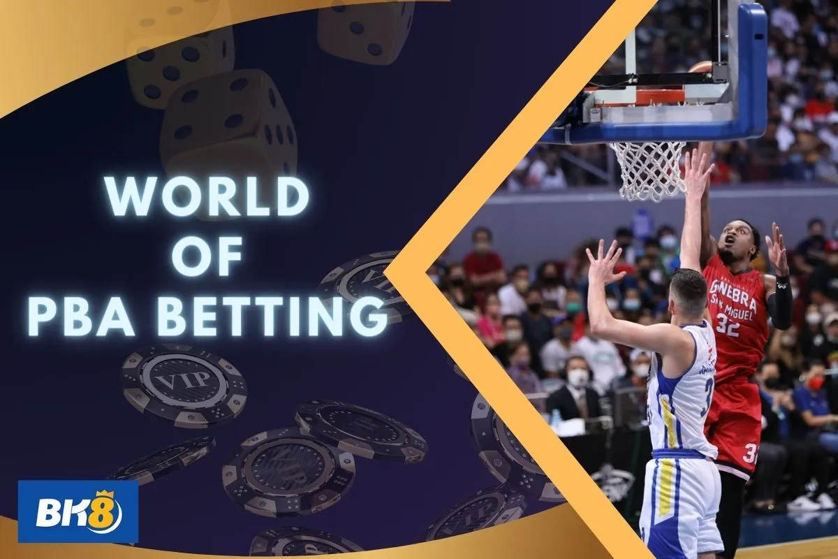 World of PBA Betting at BK8