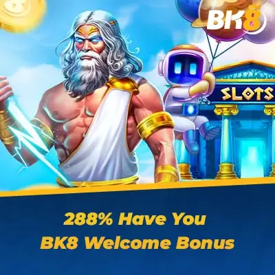 288% Have you BK8 Welcome Bonus