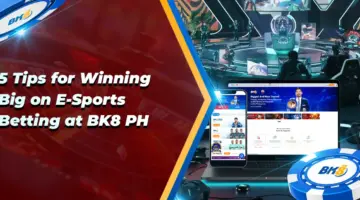 5 Tips Winning Big Esports Betting BK8 PH