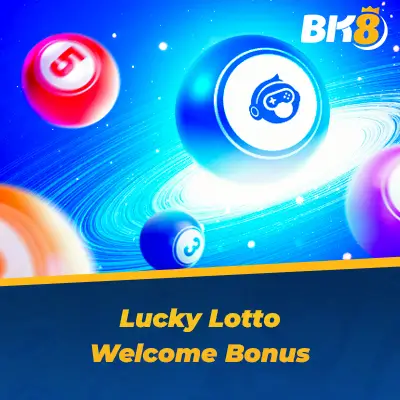 BK8 Lucky Lotto Welcome Bonus