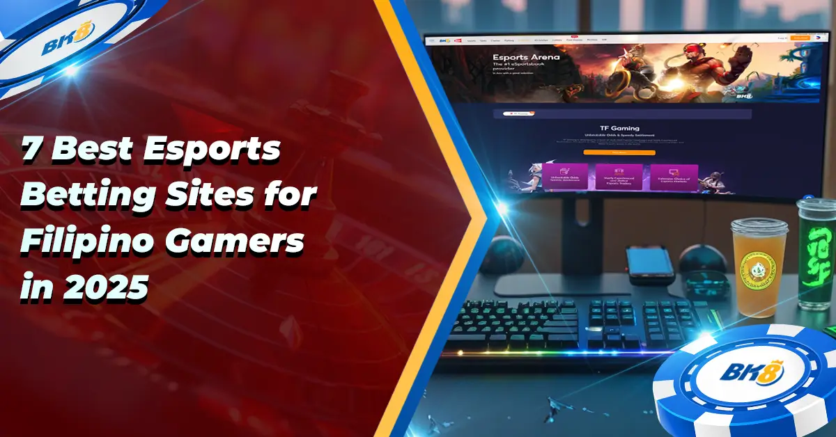 7 Best Esports Betting Sites Filipino Gamers 2025