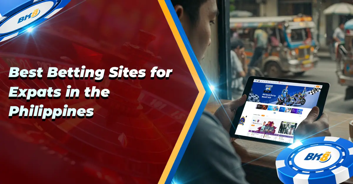 Best Betting Sites Expats Philippines