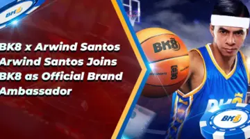 BK8 x Arwind Santos