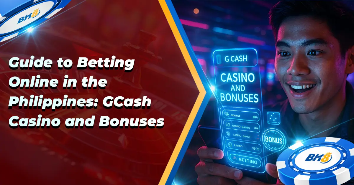 Guide Betting Online PH Gcash Casino and Bonuses