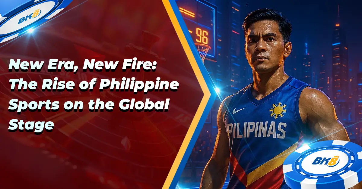 New Era New Fire Rise, Philippine Sport Global Stage