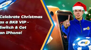Celebrate Christmas BK8 VIP Get iPhone