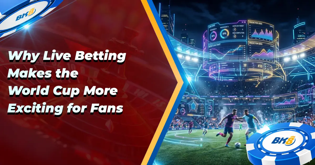 World Cup Live Betting Excitement